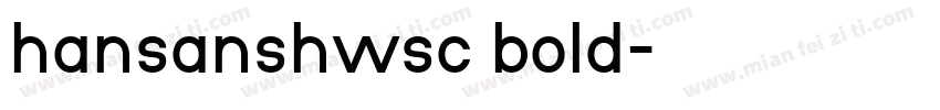 hansanshwsc bold字体转换